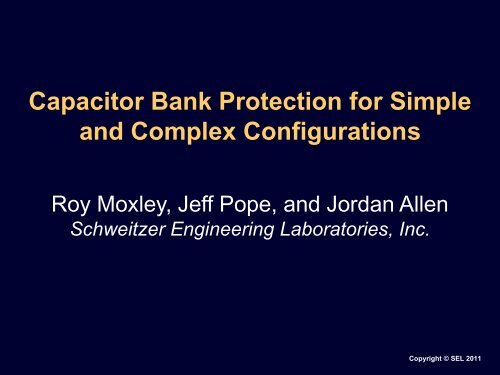 Capacitor Bank Protection for Simple and Complex Configurations