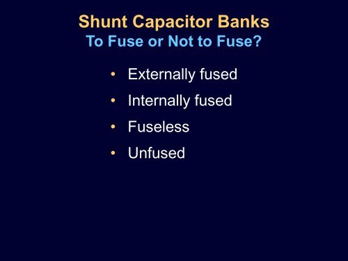 Capacitor Bank Protection for Simple and Complex Configurations