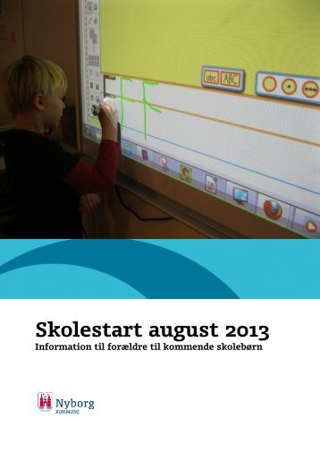 Skolestart august 2013 - Nyborg Kommune