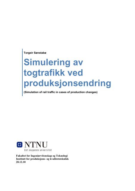 Simulering av togtrafikk ved produksjonsendring