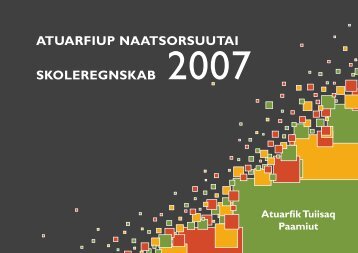 atuarfiup naatsorsuutai skoleregnskab 2007 - Atuarfik Tuiisaq