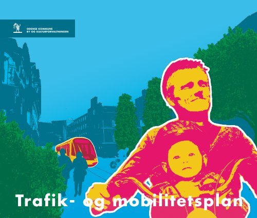 Trafik- og mobilitetsplan - OdenseOmvej.dk