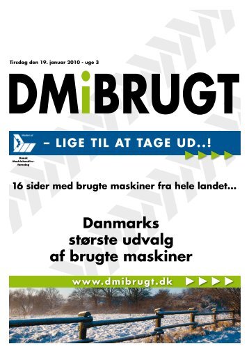 LIGE TIL AT TAGE UD..! - Dansk Maskinhandel