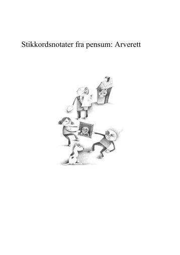 Stikkordsnotater fra pensum: Arverett