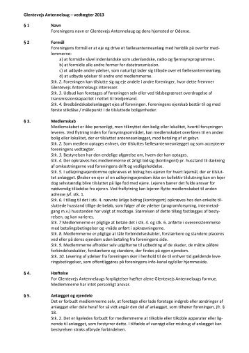 Glentevejs Antennelaug – vedtægter 2013 § 1 Navn Foreningens ...