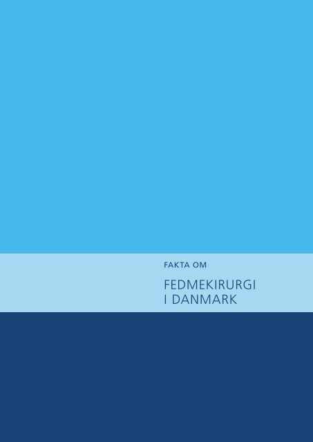 Fakta om fedmekirurgi i Danmark 2010 - Aleris