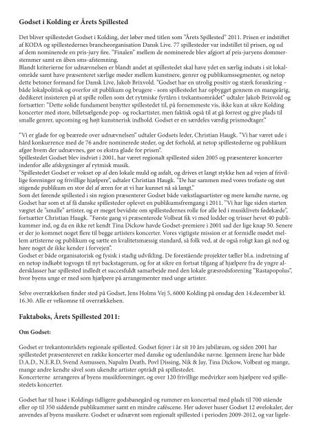 Godset i Kolding er Årets Spillested Faktaboks, Årets Spillested 2011: