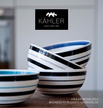 KÄHLER DESIGN 2012 BUSINESS-TO-BUSINESS GAVEKATALOG