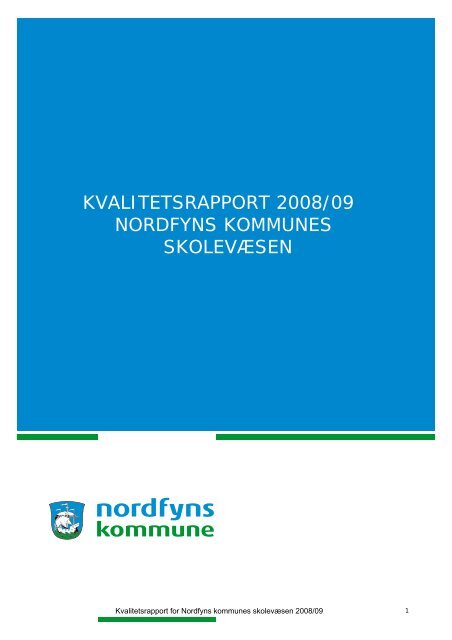 kvalitetsrapport 2008/09 nordfyns kommunes skolevæsen - Ziteman