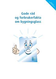 Gode råd og forbrukerfakta om bygningsglass