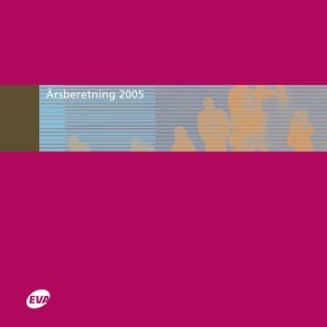 Årsberetning 2005 - Danmarks Evalueringsinstitut (EVA)