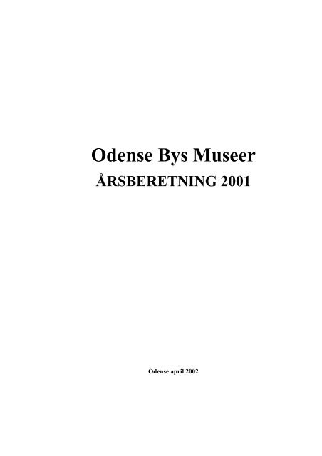 Odense Bys Museer ÅRSBERETNING 2001