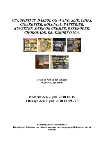 vin, spiritus, dåseøl og –vand, slik, chips, cigaretter ... - konkurser.dk