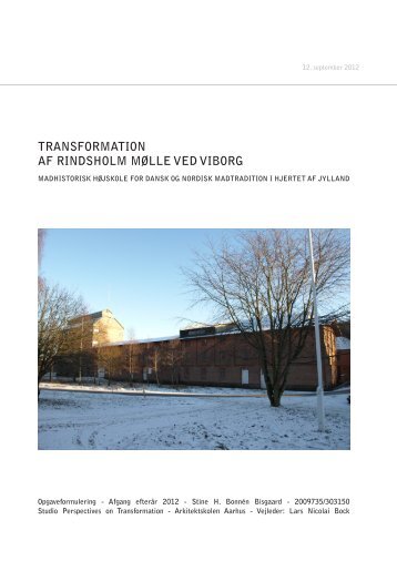transformation af rindsholm mølle ved viborg - Rum - Arkitektskolen ...