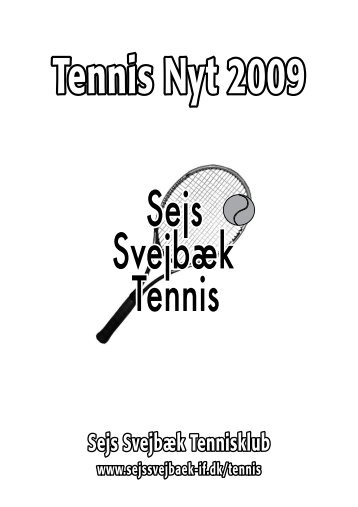 Tennis Nyt 2009 - Sejs Svejbæk Idrætsforening