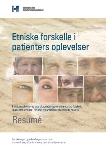 Etniske forskelle i patienters oplevelser Resumé - Enheden for ...