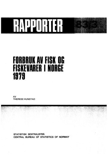 Forbruk av fisk og fiskevarer i Norge 1979 - Statistisk sentralbyrå