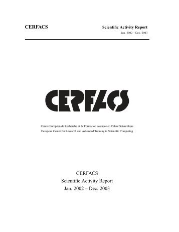 CERFACS CERFACS Scientific Activity Report Jan. 2002 – Dec. 2003