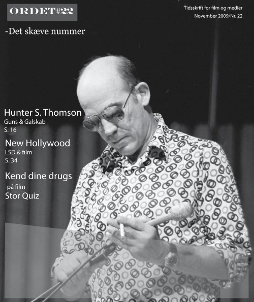 Hunter S. Thomson New Hollywood Kend dine drugs - ORDET