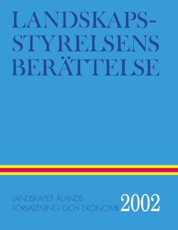 Kansli - Landskapsstyrelsens berättelse 2002