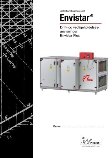 Drift- og vedligeholdelses- anvisninger Envistar Flex - IV Produkt