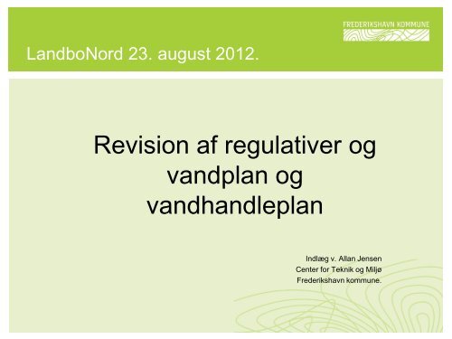 Revision af regulativer og vandplan og vandhandleplan - LandboNord