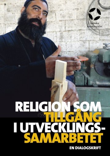 Religion som tillgång i utvecklingssamarbetet - Svenska missionsrådet