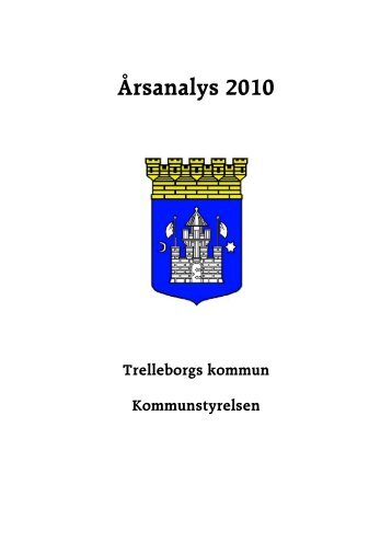 Kommunstyrelse 2010 (PDF-dokument, 294 kB) - Trelleborgs kommun