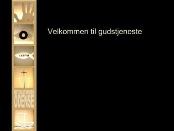 G20080302_-_presentation.pdf - Metodistkirken i Odense