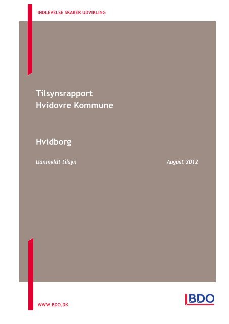 Tilsynsrapport - Uanmeldt tilsyn 2012 Behandlingshjemmet Hvidborg