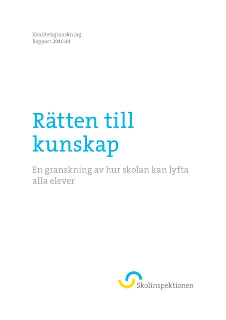 Rätten till kunskap - Skolinspektionen