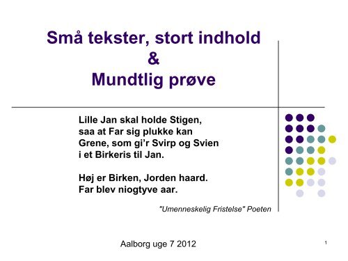 Små tekster, stort indhold & Mundtlig prøve