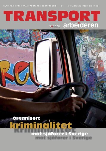 Transportarbeideren nr. 7/2008 i pdf-format - Truckers.no