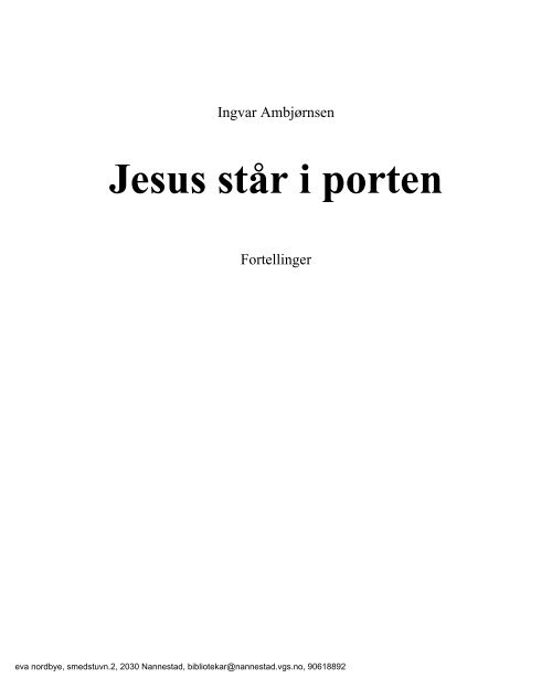 Jesus står i porten (novellesamling) - Nannestad videregående skole