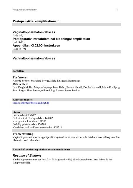Postoperative komplikationer: - DSOG