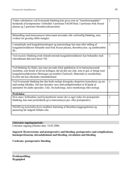 Postoperative komplikationer: - DSOG