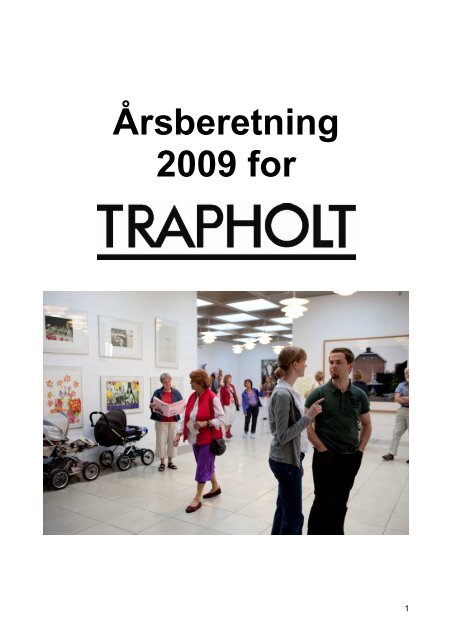 2009 Årsberetning - Trapholt