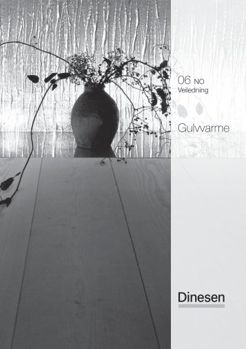 06 NO Gulvvarme - Dinesen