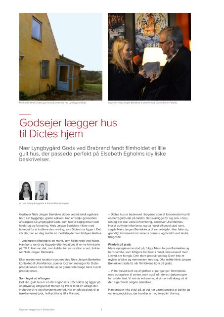 "Godsejer lægger hus til Dictes hjem", Af Line Grarup Ringgaard ...