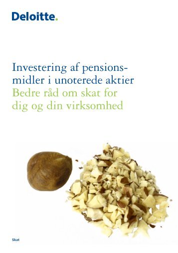 Investering af pensions- midler i unoterede aktier Bedre råd om skat ...