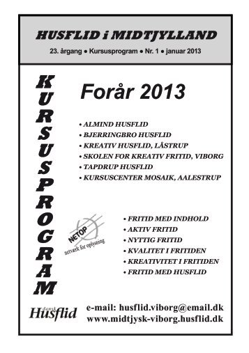 Kursusprogram forår 2013 - Midtjysk Husflidsforening - Viborg