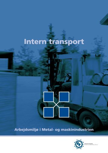Intern transport - Industriens Branchearbejdsmiljøråd