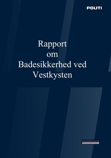 Rapport om Badesikkerhed ved Vestkysten - Region Midtjylland