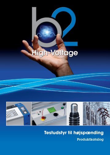 B2 High Voltage produktoverblik - DESITEK A/S