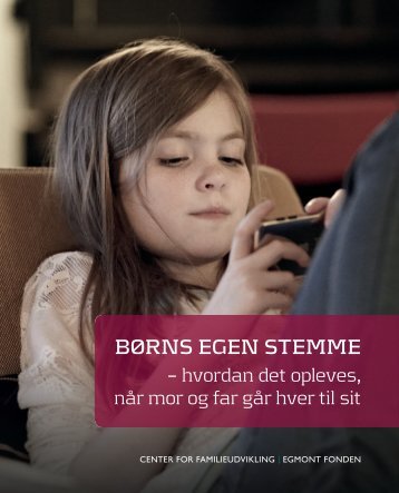 BØRNS EGEN STEMME - Center for Familieudvikling