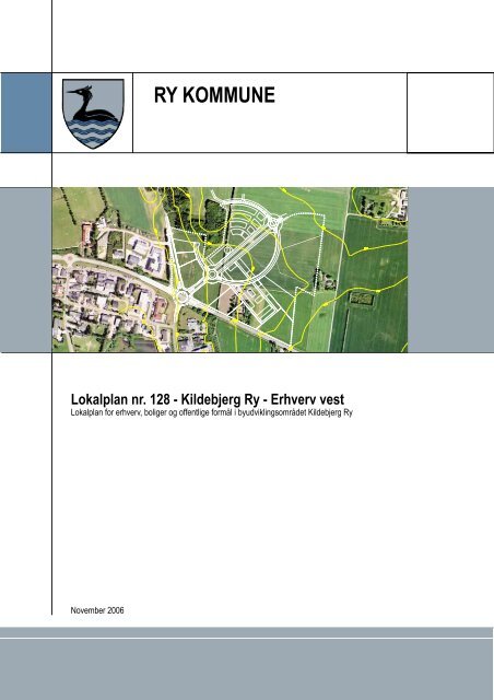 Lokalplan nr. 128 - Kildebjerg Ry - Erhverv Vest - Kildebjerg Ry A/S