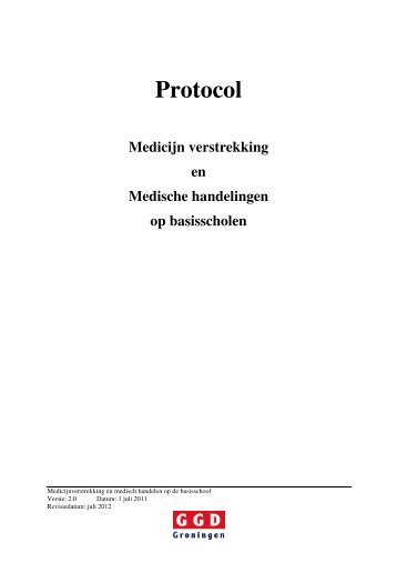 protocol-medicijnverstrekking-en-medisch ... - GGD Groningen