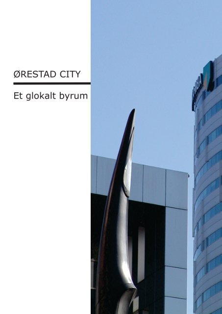 ØRESTAD CITY Et glokalt byrum - Peterkaasnielsen.dk
