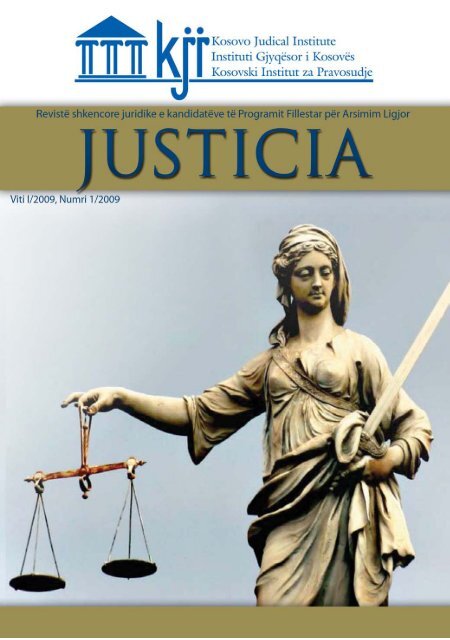Justicia - Instituti Gjyqësor i Kosovës - Fillimi