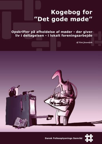 "Kogebog for det gode møde" (pdf) - Dansk Folkeoplysnings Samråd